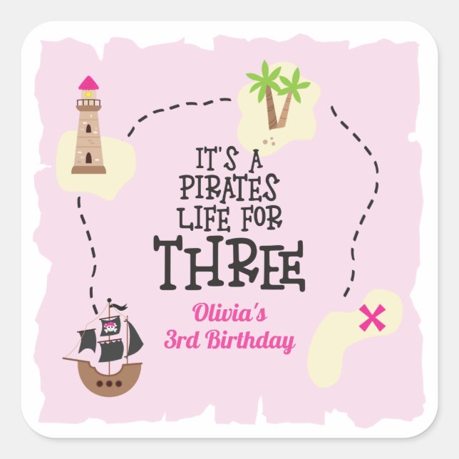 Pegatina Cuadrada Vida de pirata para mi cumpleaños rosa TRES (Anverso)