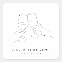 Pegatina Cuadrada Vino Antes de Votos Bridal Shower Chic Vino