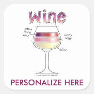 PEGATINA CUADRADA VINO, MÁS VINO, AÚN MÁS VINO