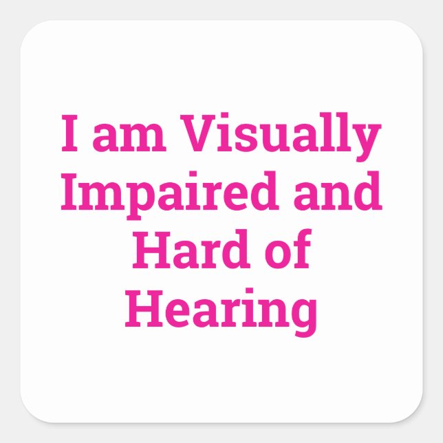 Pegatina Cuadrada visually impaired and hard of hearing white (Anverso)