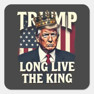 Pegatina Cuadrada Viva el Rey Pro Trump Patriótico