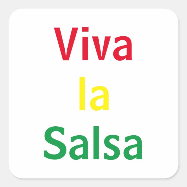 Pegatina Cuadrada viva la salsa (Anverso)