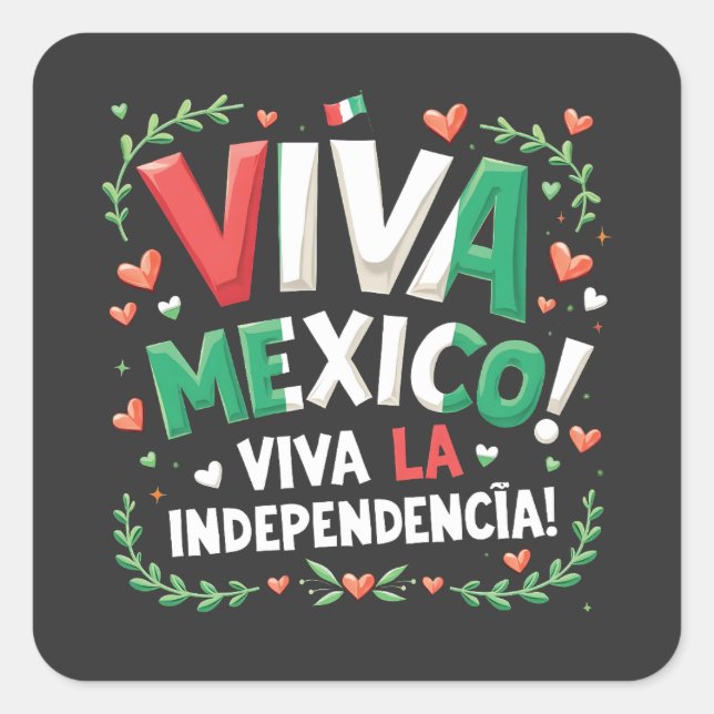 Pegatina Cuadrada Viva México vive la independencia (Anverso)