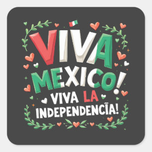 Pegatina Cuadrada Viva México vive la independencia