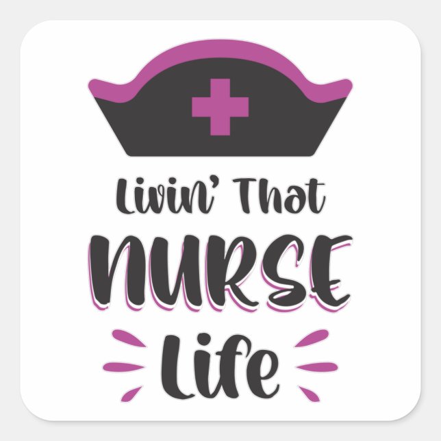 Pegatina Cuadrada Viviendo Que Enfermera La Vida Enferma Graciosa Em (Anverso)