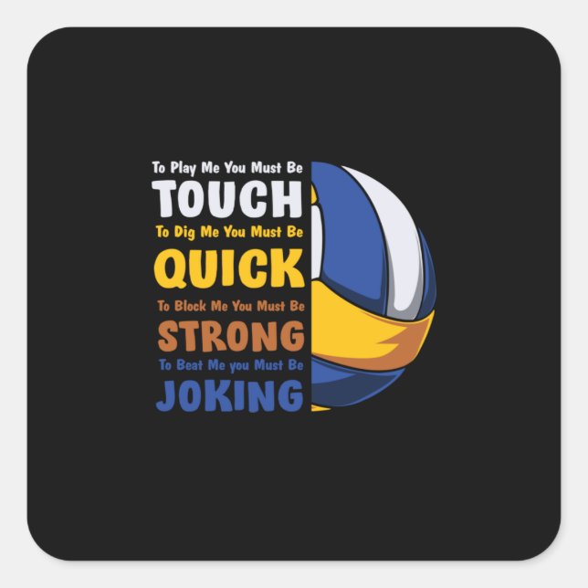 Pegatina Cuadrada Voleibol | Debes Ser Fuerte (Anverso)