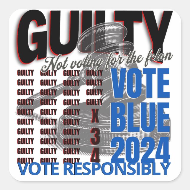 Pegatina Cuadrada Vota azul, no para el Felon (Anverso)