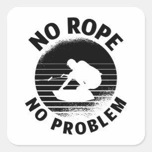 Pegatina Cuadrada Wakeboard No Rope No Problema Wake Wakeboarder