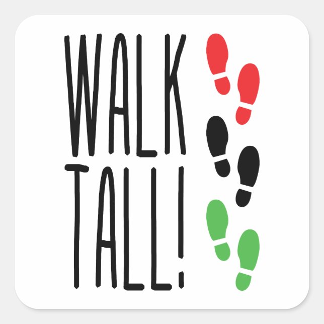 Pegatina Cuadrada Walk Tall (Anverso)