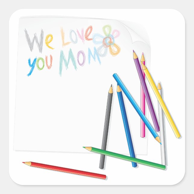 Pegatina Cuadrada We Love You Mom Hand-Drawn Crayon Art (Anverso)