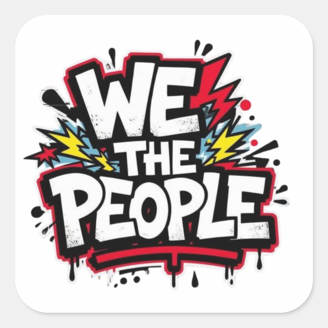 Pegatina Cuadrada We the people graffiti bold streetwear (Anverso)