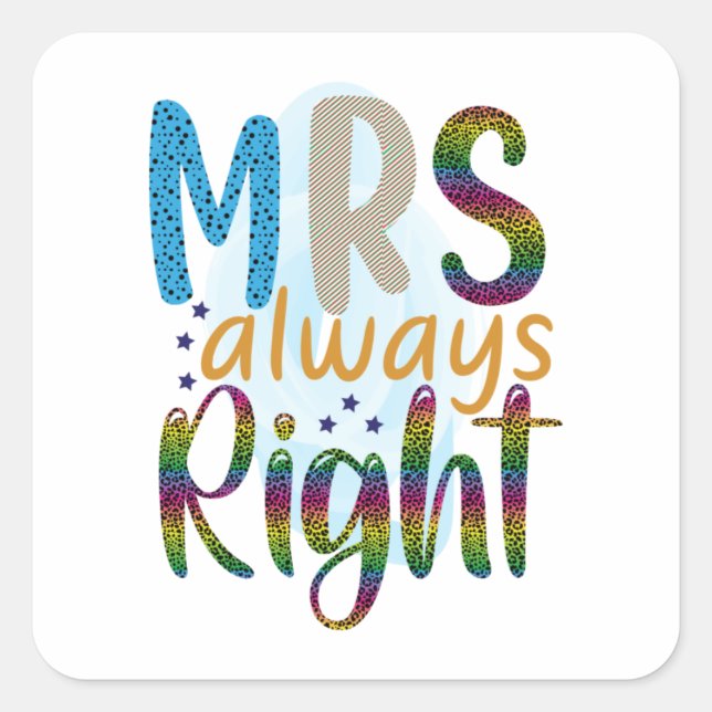 Pegatina Cuadrada Wedding Gifts | Mrs Always Right (Anverso)