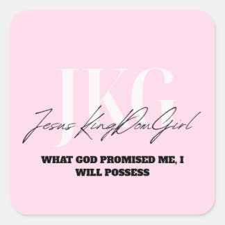 PEGATINA CUADRADA WHAT GOD PROMISED ME, I WILL POSSESS