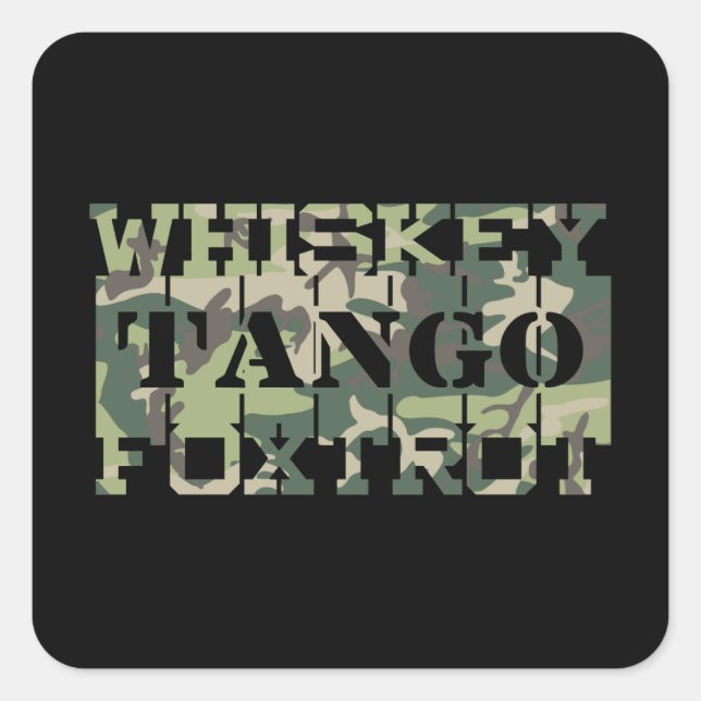 Pegatina Cuadrada Whiskey Tango Foxtrot WTF Camuflaje Verde (Anverso)