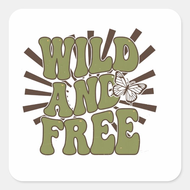Pegatina Cuadrada Wild and FREE (Anverso)
