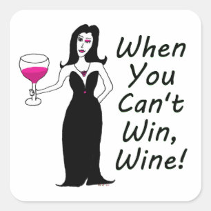 Pegatina Cuadrada Wine Vixen simplemente malvado cuando no puedes ga