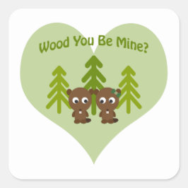 Pegatina Cuadrada Wood You Be Mine Beavers