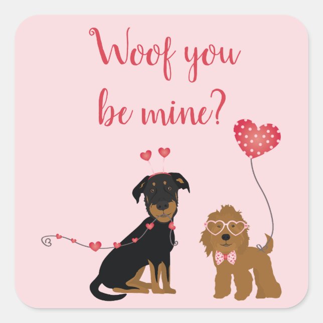 Pegatina Cuadrada Woof You Be Mine Valentine Dogs (Anverso)