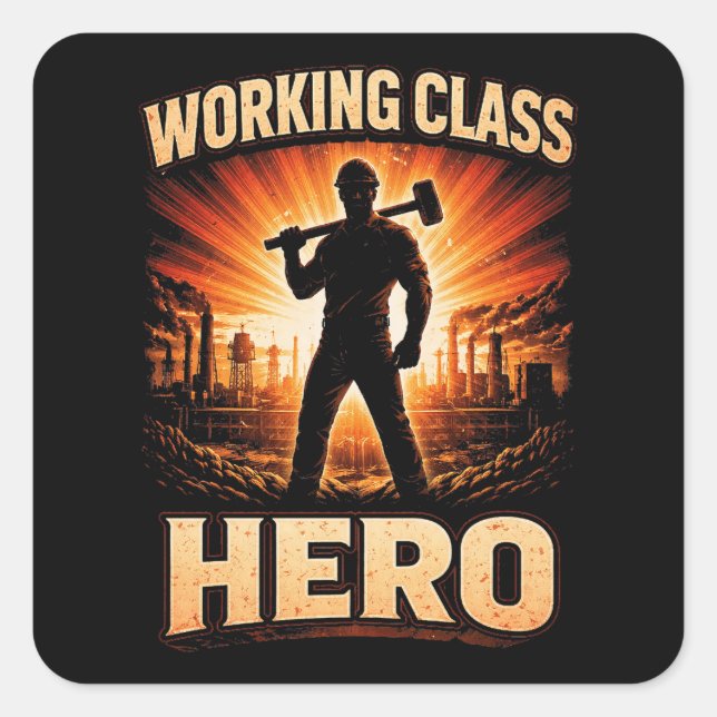 Pegatina Cuadrada Working Class Hero (Anverso)