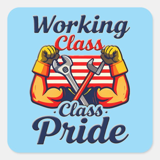Pegatina Cuadrada Working Class Pride Strong Arms Design (Anverso)