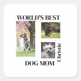 Pegatina Cuadrada World's Best Dog Mom Custom Name Gift