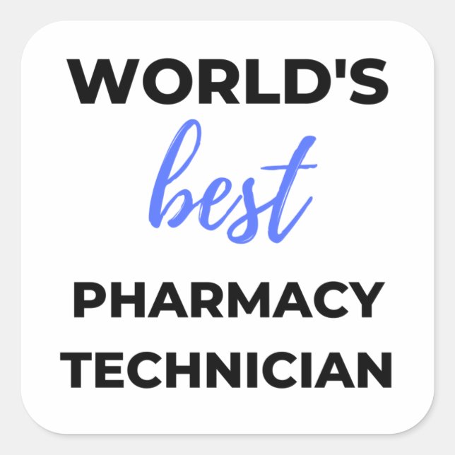 Pegatina Cuadrada World's Best Pharmacy Technician 2 (Anverso)