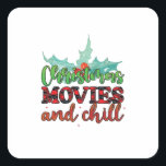 Pegatina Cuadrada Xmas Gift Christmas Movies And Chill<br><div class="desc">Xmas Gift Christmas Movies And Chill</div>