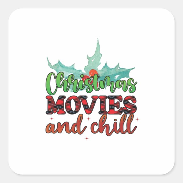 Pegatina Cuadrada Xmas Gift Christmas Movies And Chill (Anverso)