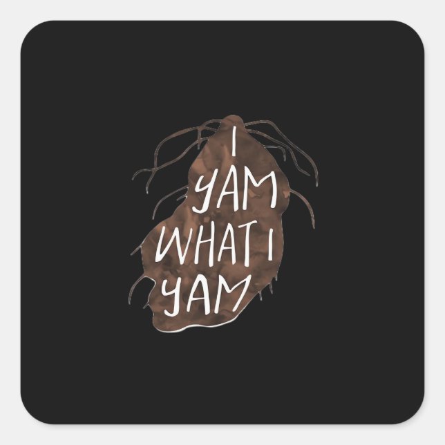 Pegatina Cuadrada Yam What I Yam - Pun Design (Anverso)