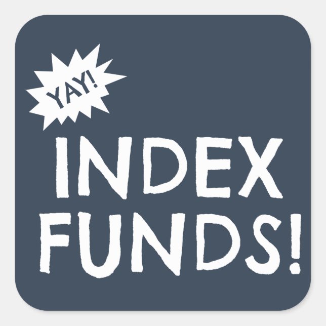 Pegatina Cuadrada Yay Index Funds (Anverso)