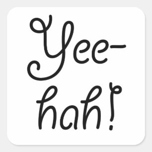 Pegatina Cuadrada ¡Yee-hah!