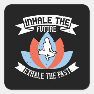 Pegatina Cuadrada Yoga - Inhalar El Futuro, Exhalar El Pasado