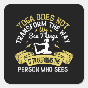 Pegatina Cuadrada Yoga - Yoga transforma a la persona que ve