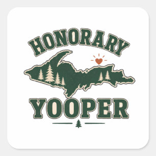 Pegatina Cuadrada Yooper Honorario - Península Superior de Michigan