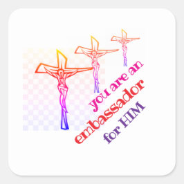 Pegatina Cuadrada You are Jesus' Ambassador Tote