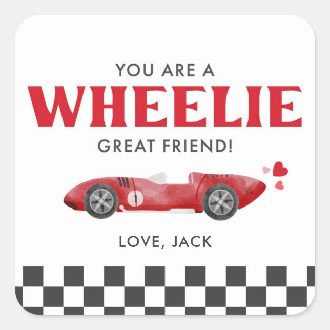 Pegatina Cuadrada You’re a Wheelie Great Friend Valentine (Anverso)