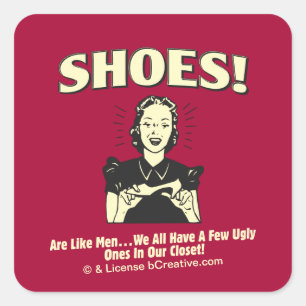 Pegatina Cuadrada Zapatos: Son como hombres