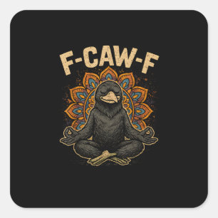 Pegatina Cuadrada Zen F-Caw-F Cuervo Yoga Cuervo F-Caw-F Zen Diverti