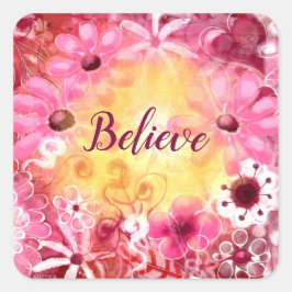 Pegatina cuadrado - Cree en el maravilloso rosa fl