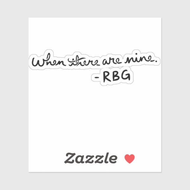 Pegatina Cuando hay nueve - RBG (Hoja)