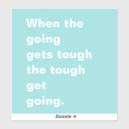 Pegatina Cuando la cita es difícil, azul turquesa