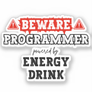 Pegatina Cuidado: Programador Alimentado Por La Bebida Ener