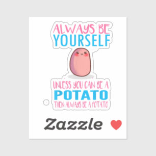 Pegatina Cuídate siempre, a menos que una papa Kawaii Pot