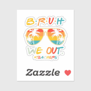 Pegatina Curso Fin del Año Escolar Maestro Summer Bruh Nos 