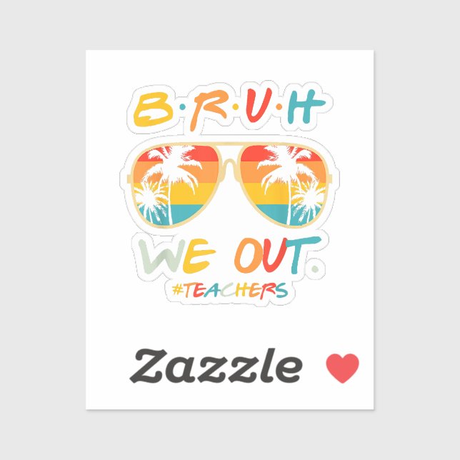 Pegatina Curso Fin del Año Escolar Maestro Summer Bruh Nos  (Hoja)