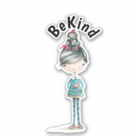 Pegatina Cute Chica BOHO "Be Kind"