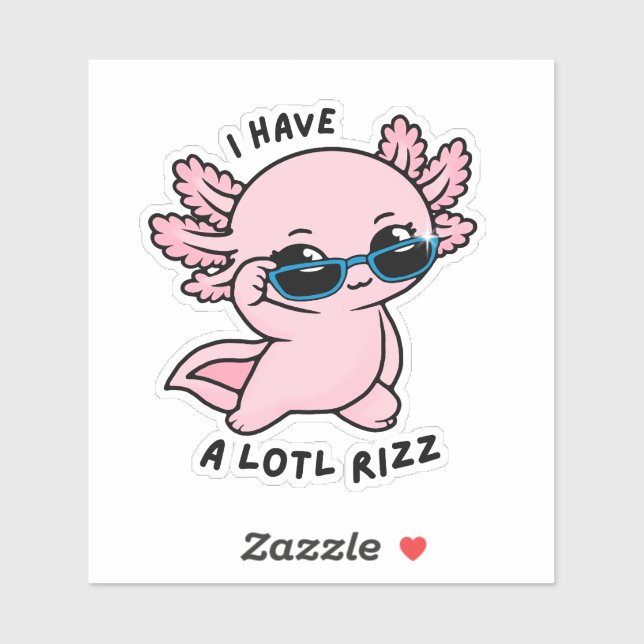 Pegatina Cute Kawaii Axolotl Lotl Rizz Funny Pun Sticker (Hoja)