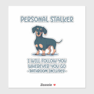 Pegatina Dachshund Personal Stalker