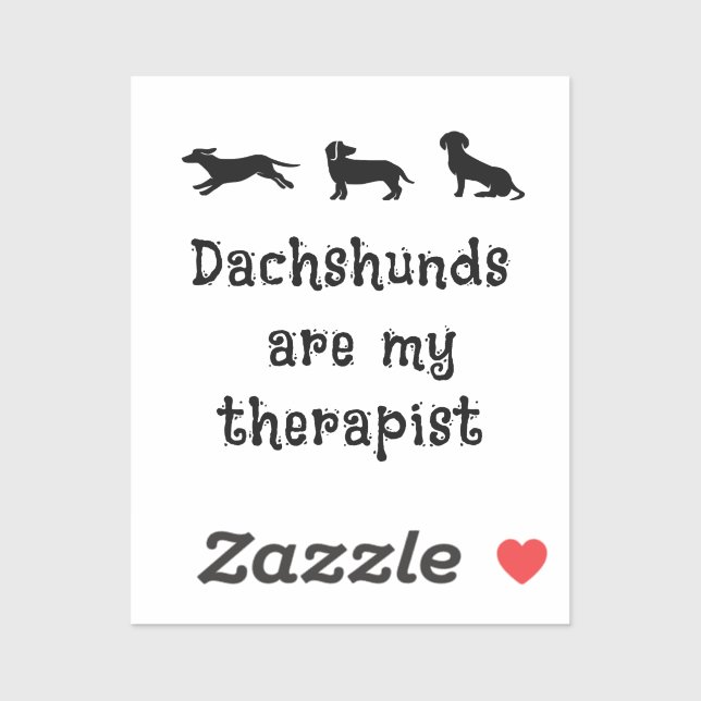 Pegatina Dachshunds are my Therapist Cute Dachshund (Hoja)