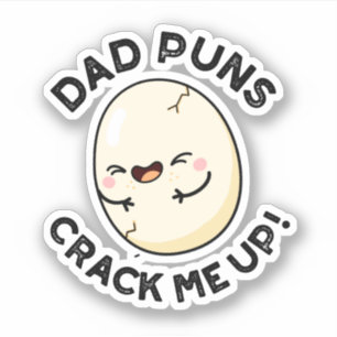 Pegatina Dad Puns Crack Me Up Funny Egg Pun